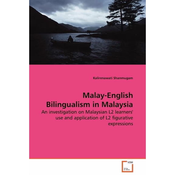 Malay-English Bilingualism in Malaysia (Paperback)