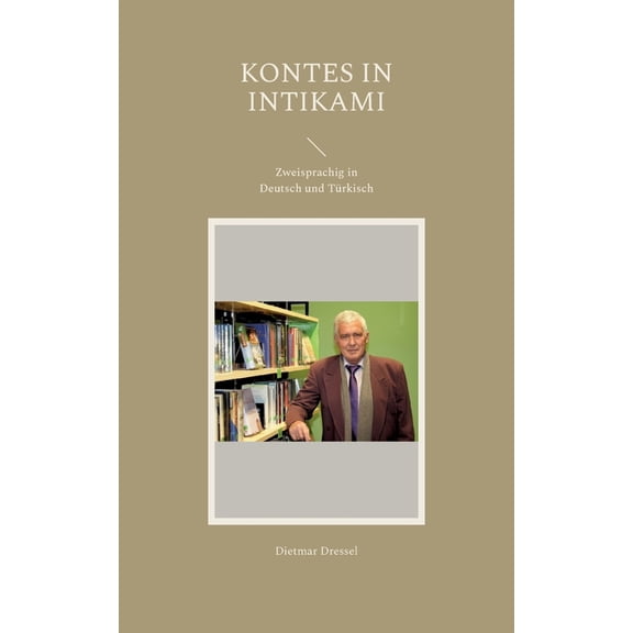 Kontes in Intikami: Zweisprachig in Deutsch und Türkisch, (Paperback)