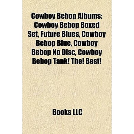 Cowboy Bebop Tank The Best Rarest
