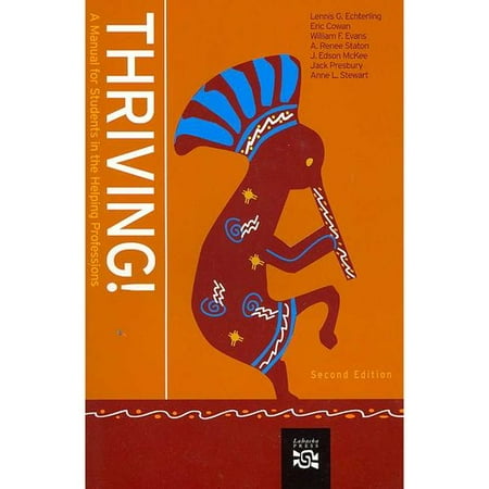Thriving!: A Manual for Students in the Helping Professions