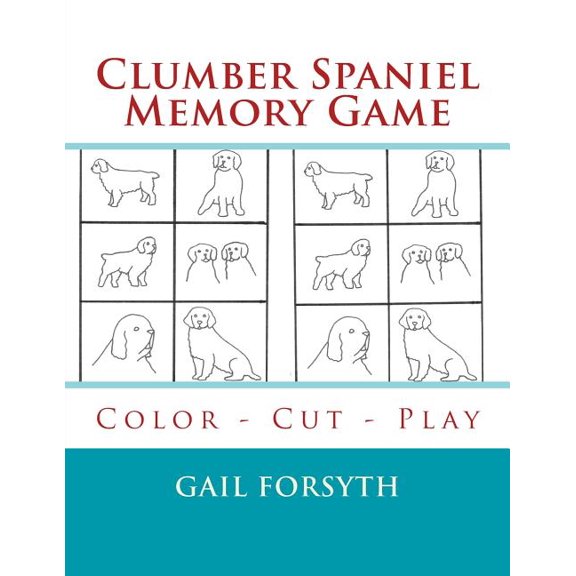 Clumber Spaniel Memory Game: Color - Cut - Play, (Paperback)