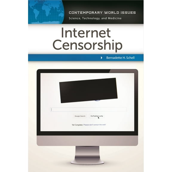 Contemporary World Issues (Hardcover) Internet Censorship: A Reference Handbook, (Paperback)