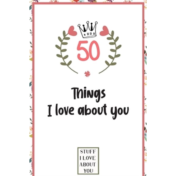 Pre-Owned Love Book Cook Printing: 50 Things I Love About You, Book 1 (Paperback)