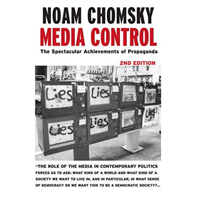 Media Control, Second Edition: The Spectacular Achievements of Propaganda (Open Media Series)