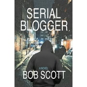 Serial Blogger (Paperback)