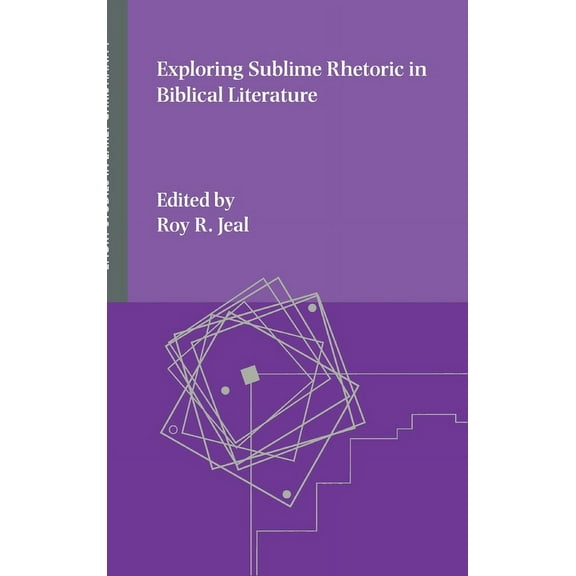 Exploring Sublime Rhetoric in Biblical Literature (Hardcover)