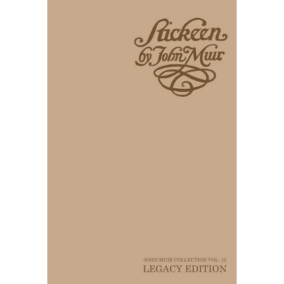 The Doublebit John Muir Collection Stickeen - Legacy Edition: A Story About A Dog And A Glacier In Alaska, Book 10, (Paperback)