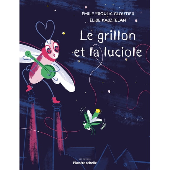 Le Grillon Et La Luciole, (Hardcover)