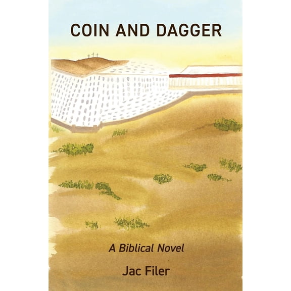 Coin and Dagger: A Biblical Novel, (Paperback)