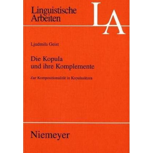 Die Kopula und ihre Komplemente (Linguistische Arbeiten) (German Edition)