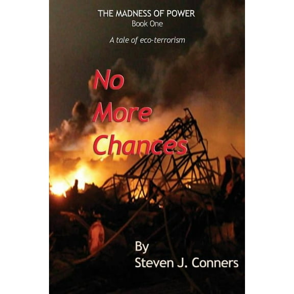 The Madness of Power: No More Chances (Paperback)