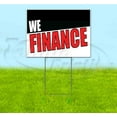thumbnail image 1 of We Finance (18" x 24") Yard Sign, Includes Metal Step Stake, 1 of 6