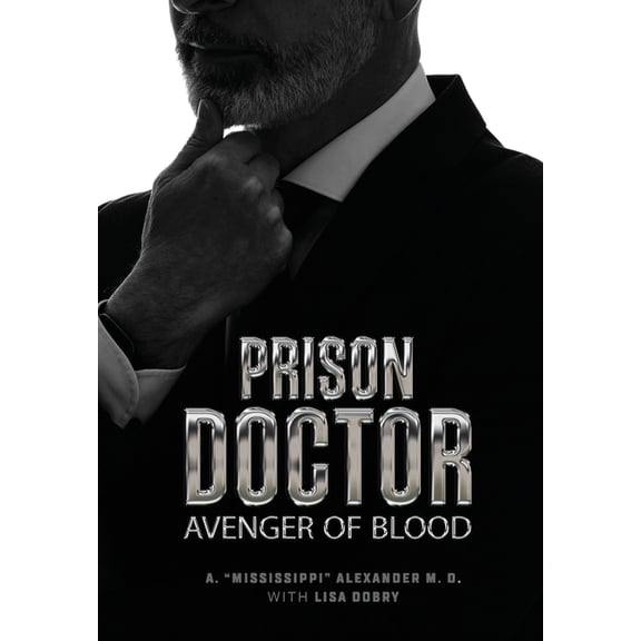 Prison Doctor: Avenger of Blood, (Hardcover)