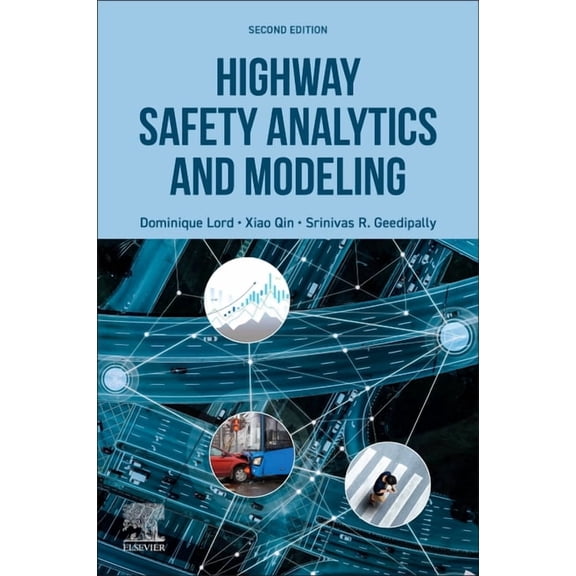 Highway Safety Analytics and Modeling, (Paperback)