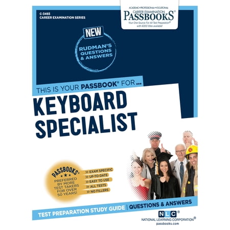 Career Examination Series: Keyboard Specialist (C-3493) : Passbooks Study Guide (Series #3493) (Paperback)