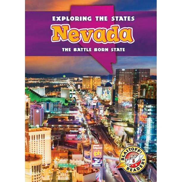 Exploring the States Nevada The Battle Born State (Hardcover