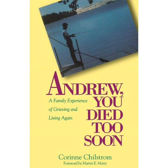 Andrew You Died Too Soon, (Paperback)