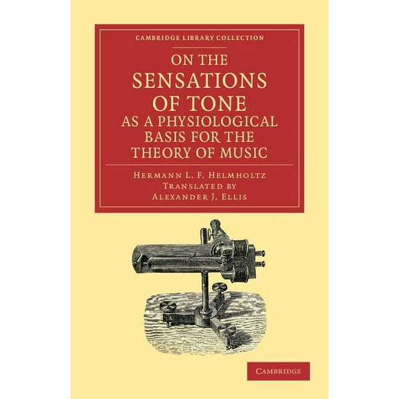 Cambridge Library Collection - Music On the Sensations of Tone as a Physiological Basis for the Theory of Music, (Paperback)