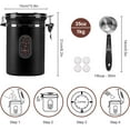thumbnail image 5 of 2800ML Coffee Canister with Date Tracker&Transparent Window, 35OZ Coffee Container with 30ML Measure Spoon&4 co2 Valve, Coffee Bean Storage Container for Grounds Coffee, Beans, Tea(Black), 5 of 7