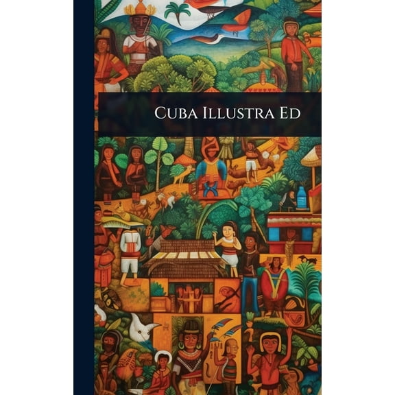 Cuba Illustra Ed, (Hardcover)