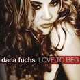 thumbnail image 2 of Dana Fuchs - Love to Beg - Music & Performance - CD, 2 of 2