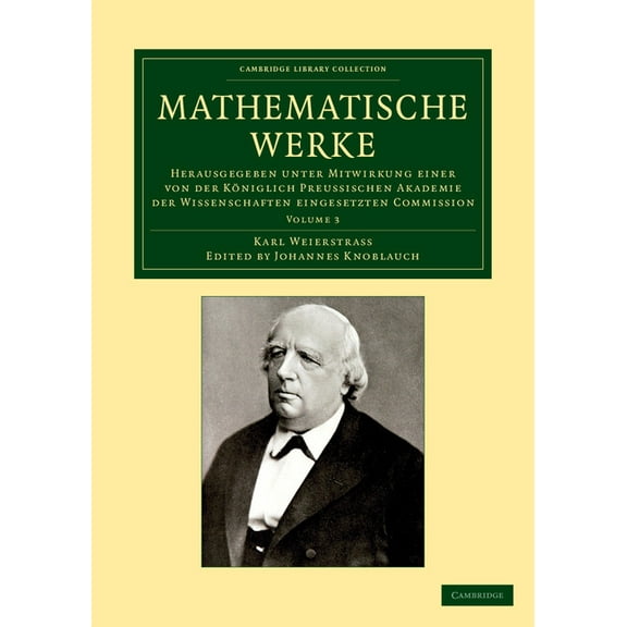Mathematische Werke: Herausgegeben Unter Mitwirkung Einer Von Der KÃ¶niglich Preussischen Akademie Der Wissenschaften Ein, (Paperback)
