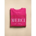 thumbnail image 3 of Merci Young Fashion Sweatshirt Women -Image by Shutterstock, Female 3X-Large, 3 of 4