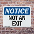 thumbnail image 4 of (2 Pack) Not An Exit OSHA Notice Sign 24 Inch X 18 Inch Indoor / Outdoor Rust-Free Aluminum Metal Signs for Workplace, Workshop, and Construction Site, Made in the USA, 4 of 8