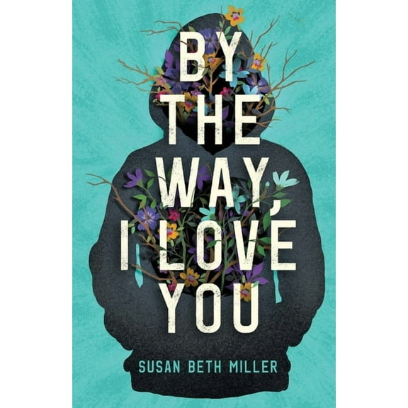 By the Way, I Love You, (Paperback)
