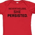 thumbnail image 4 of Inktastic Nevertheless, She Persisted Boys or Girls Baby Bodysuit, 4 of 5