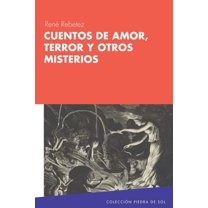 Cuentos de amor, terror y otros misterios, (Paperback)