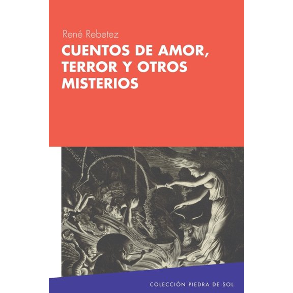 Cuentos de amor, terror y otros misterios, (Paperback)
