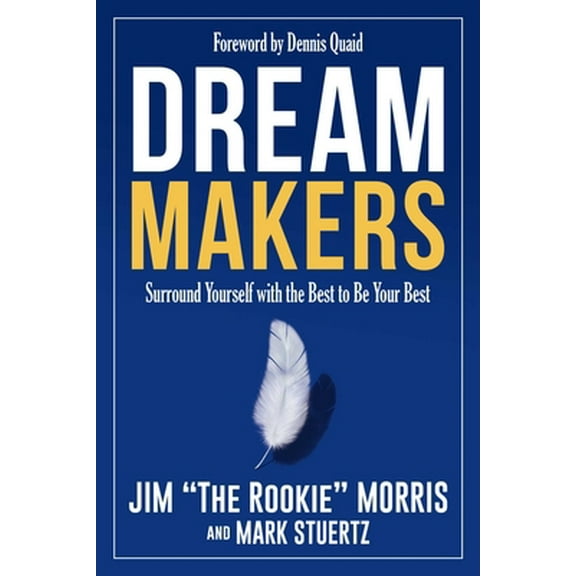 Pre-Owned Dream Makers: Surround Yourself with the Best to Be Your Best (Paperback) 1682617963 9781682617960