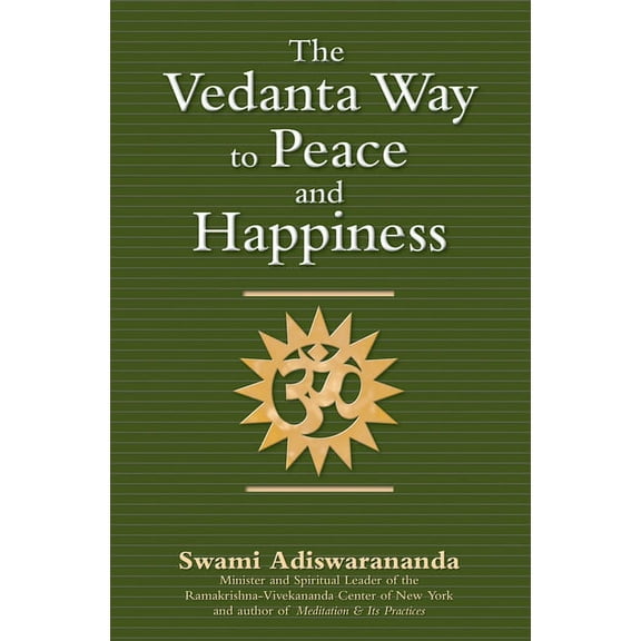 The Vedanta Way to Peace and Happiness, (Paperback)