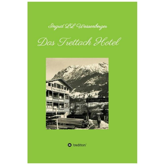Das Trettach Hotel (Hardcover)