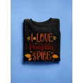 thumbnail image 3 of I Love Pumkin Spice Everything Sweatshirt Women -Image by Shutterstock, Female Small, 3 of 4