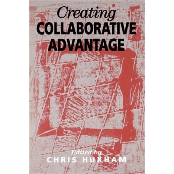 Pre-Owned Creating Collaborative Advantage (Paperback)
