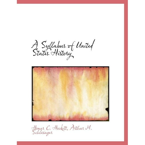 A Syllabus of United States History, (Paperback)