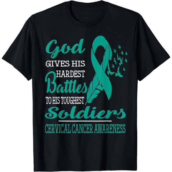 GOD'S HARDEST SOLDIERS- CERVICAL CANCER AWARENESS T-Shirt