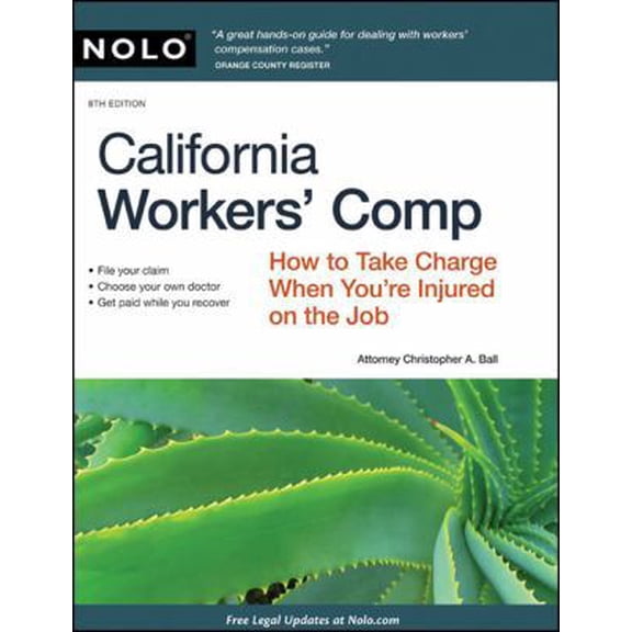 Pre-Owned California Workers' Comp: How to Take Charge When You're Injured on the Job (Paperback) 1413311962 9781413311969