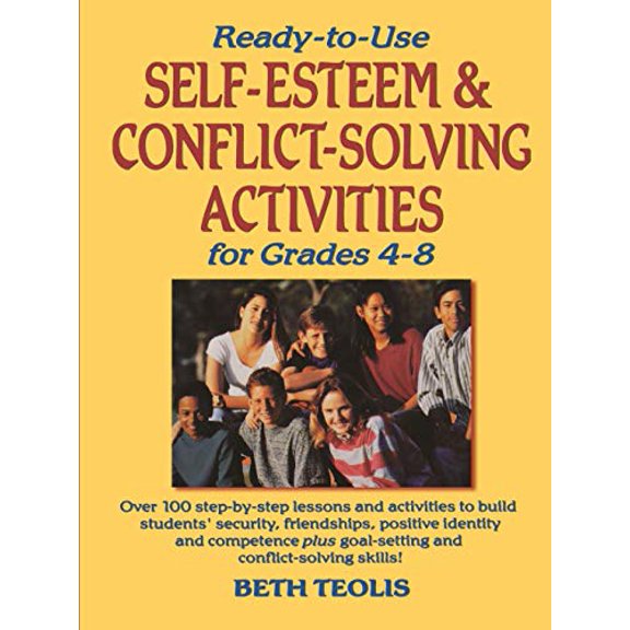 Pre-Owned Ready-To-Use Self-Esteem & Conflict Solving Activities for Grades 4-8 (Paperback) 0130452564 9780130452566