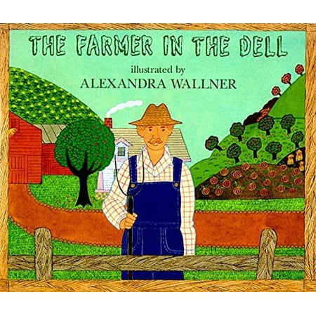 Farmer in the Dell by Alexandra Wallner Hardcover Children's Books English
