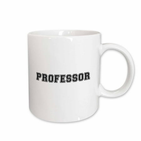 

3dRose Professor and proud - Academic gifts - university or college lecturer teacher prof gifts -Black text Ceramic Mug 11-ounce