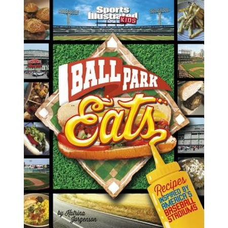Ballpark Eats : Recipes Inspired by America's Baseball