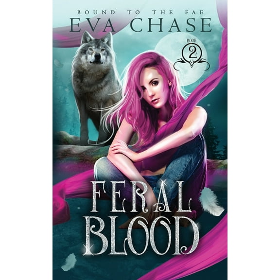 Bound to the Fae Feral Blood, Book 2, (Paperback)