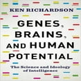 thumbnail image 1 of Genes, Brains, and Human Potential: The Science and Ideology of Intelligence, 1 of 1