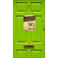 thumbnail image 2 of Never say No to Coffee Sign Wall or Door Hanging Prints, 2 of 2