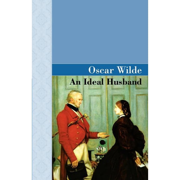 An Ideal Husband, (Paperback)