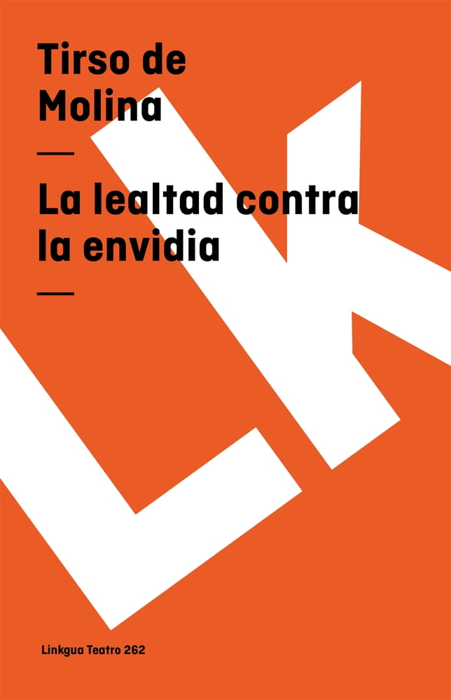 Teatro La lealtad contra la envidia, Book 262, (Paperback)