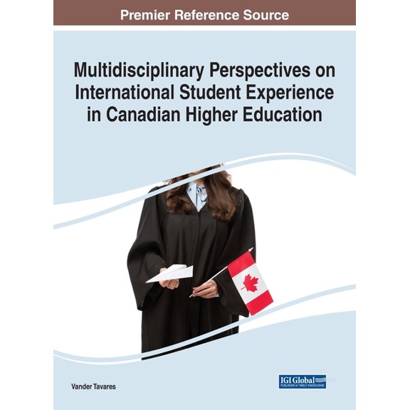 Multidisciplinary Perspectives on International Student Experience in Canadian Higher Education, (Hardcover)